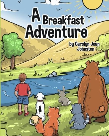 A Breakfast Adventure: A Breakfast Adventure Is a Picture Book for Children about a Boy's Adventure in a Forest Where He Befriends Several An