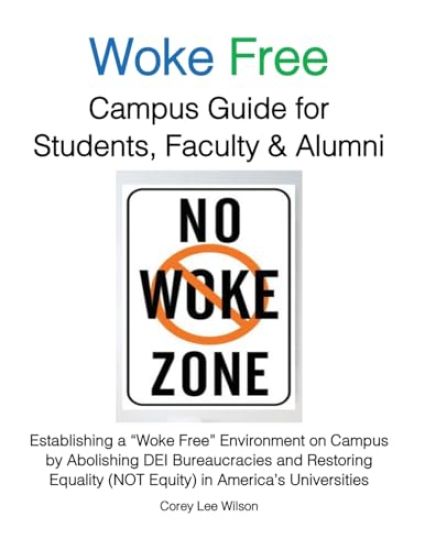 Woke Free Campus Guide for Students, Faculty and Alumni