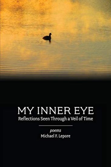 My Inner Eye: Reflections Seen Through a Veil of Time