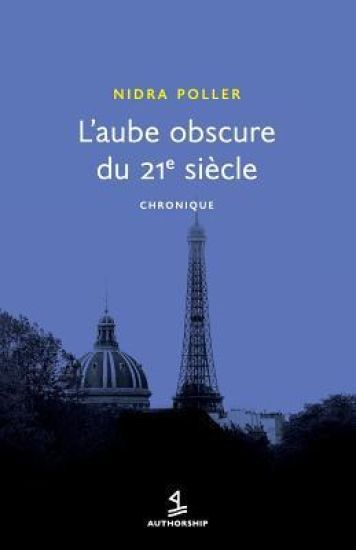 L'Aube Obscure Du 21e Siècle: Chronique