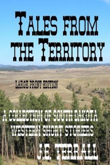 Tales from the Territory: Larger Print Edition