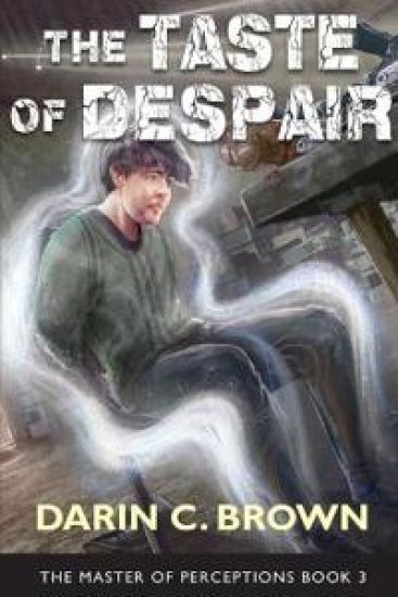 The Taste of Despair, The Master of Perceptions, Book 3