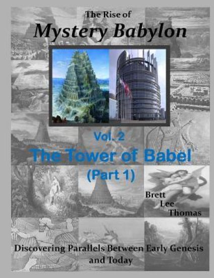 The Rise of Mystery Babylon - The Tower of Babel (Part 1)