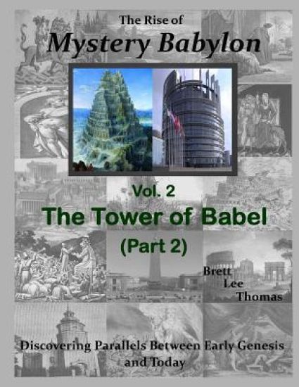 The Rise of Mystery Babylon - The Tower of Babel (Part 2)
