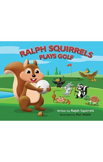Ralph Squirrels Plays Golf