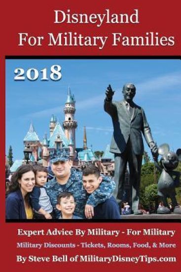 Disneyland for Military Families 2018: Expert Advice by Military - For Military