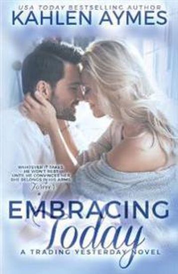 Embracing Today, a cowboy firefighter romance