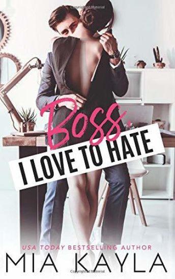 Boss I Love To Hate: An Office Romance