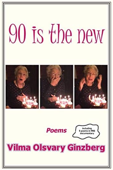 90 Is the New: Poems
