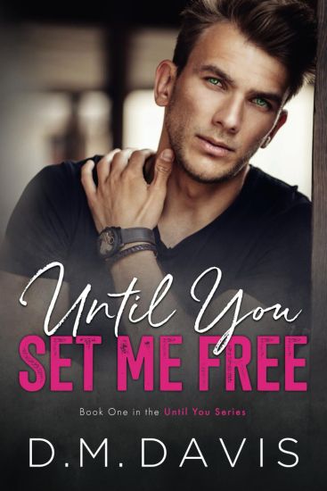 Until You Set Me Free