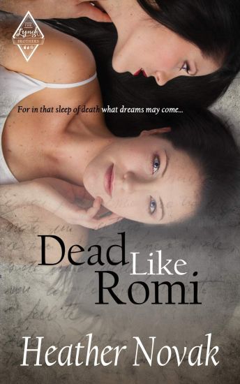 Dead Like Romi: Book 3 in the The Lynch Brother's Series