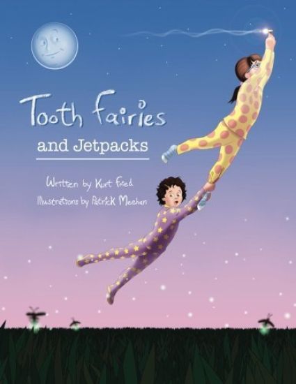 Tooth Fairies and Jetpacks