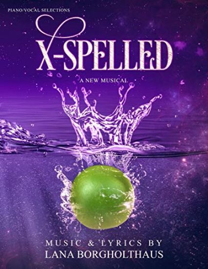 X-Spelled: A New Musical