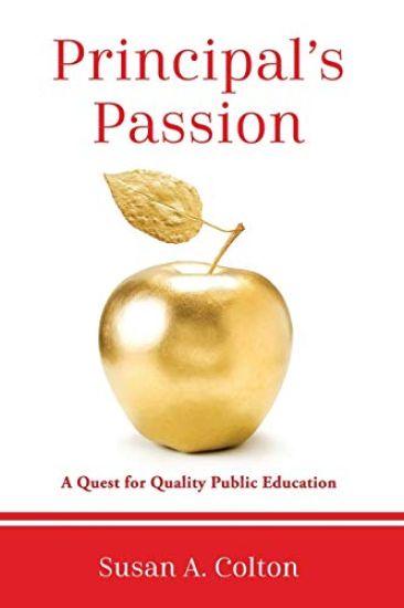Principal's Passion: A Quest for Quality Public Education
