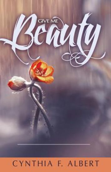 Give Me Beauty: 21 Days of Beauty for Ashes