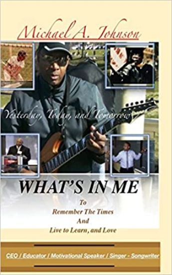 What's In Me: Yesterday, Today, and Tomorrow