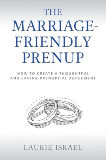 The Marriage-Friendly Prenup