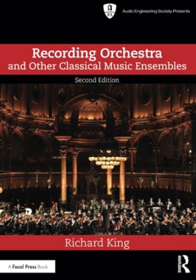 Recording Orchestra and Other Classical Music Ensembles