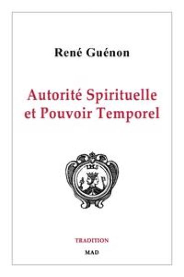 Autorité Spirituelle et Pouvoir Temporel