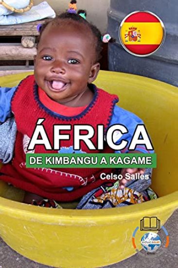 ÁFRICA, DE KIMBANGU A KAGAME - Celso Salles
