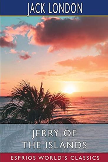 Jerry of the Islands (Esprios Classics)