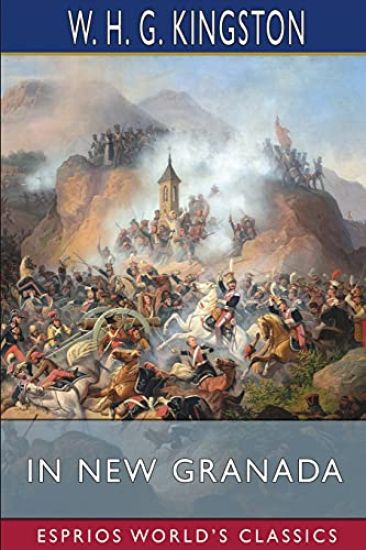 In New Granada (Esprios Classics)
