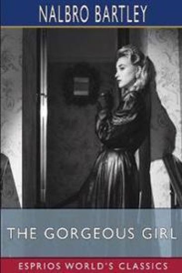 The Gorgeous Girl (Esprios Classics)