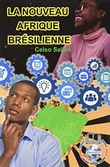 LA NOUVEAU AFRIQUE BRÉSILIENNE - Celso Salles