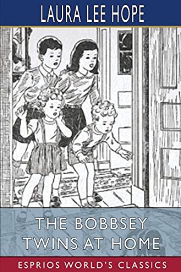 The Bobbsey Twins at Home (Esprios Classics)
