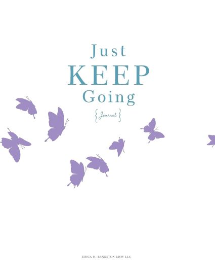 Just Keep Going Journal