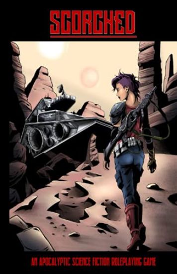 SCORCHED - An Apocalyptic Science Fiction Roleplaying Game