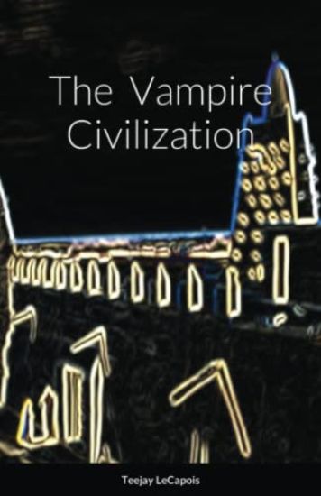 The Vampire Civilization