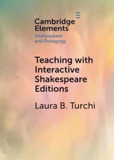 Teaching with Interactive Shakespeare Editions