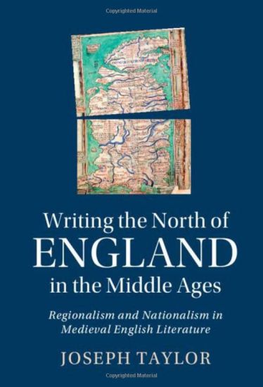 Writing the North of England in the Middle Ages