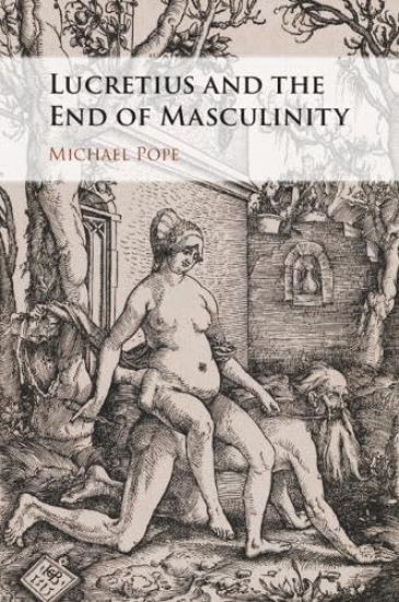 Lucretius and the End of Masculinity