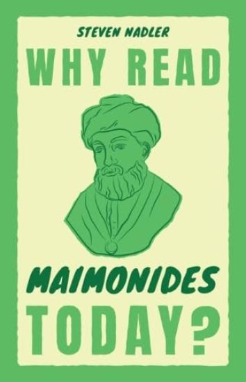 Why Read Maimonides Today?