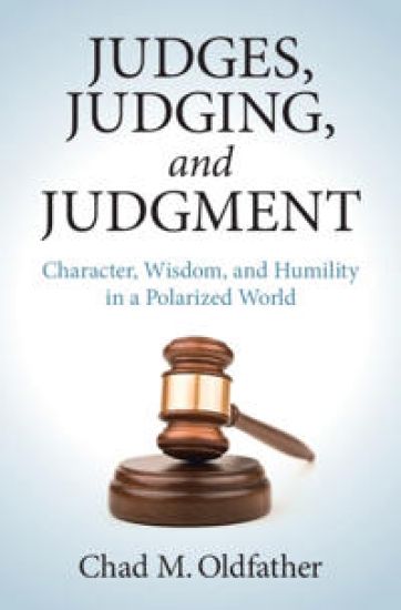 Judges, Judging, and Judgment