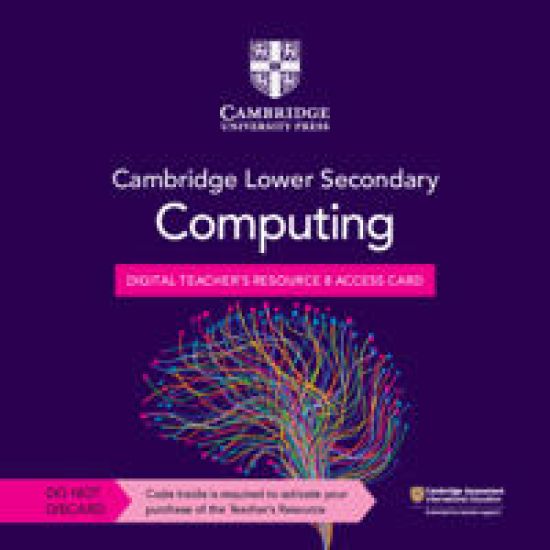 Cambridge Lower Secondary Computing Digital Teacher's Resource 8 Access Card