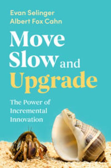 Move Slow and Upgrade
