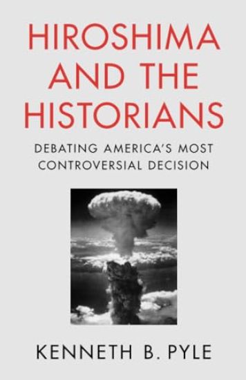 Hiroshima and the Historians