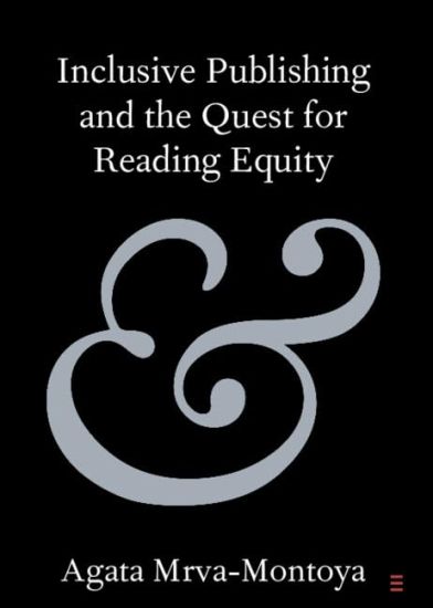Inclusive Publishing and the Quest for Reading Equity