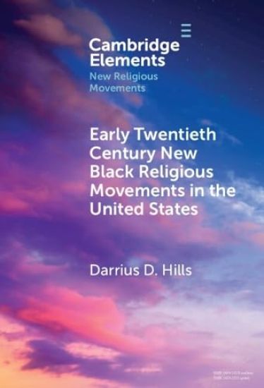 Early Twentieth Century New Black Religious Movements in the United States