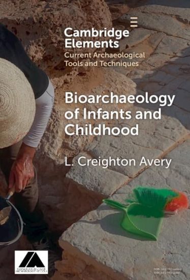 Bioarchaeology of Infants and Children