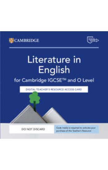 Cambridge IGCSE™ and O Level Literature in English Digital Teacher's Resource Access Card