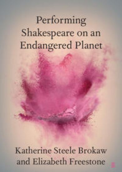 Performing Shakespeare on an Endangered Planet