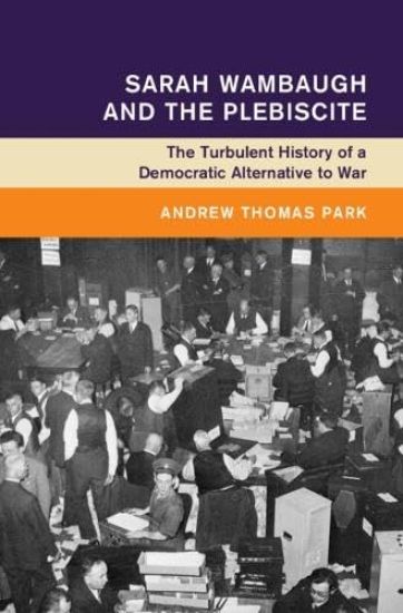 Sarah Wambaugh and the Plebiscite