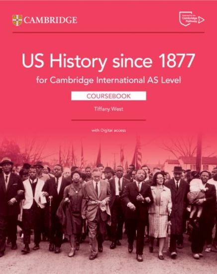 Cambridge International as Level Us History Since 1877 Coursebook with Digital Access (2 Years)