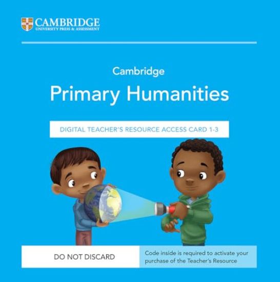 Cambridge Primary Humanities Digital Teacher's Resource 1–3 Access Card