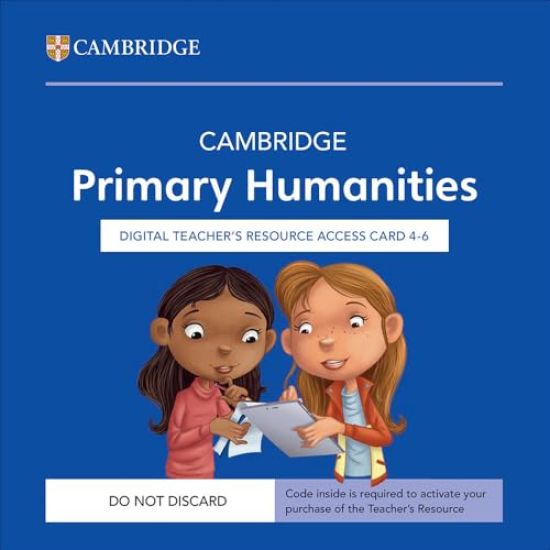 Cambridge Primary Humanities Digital Teacher's Resource 4–6 Access Card