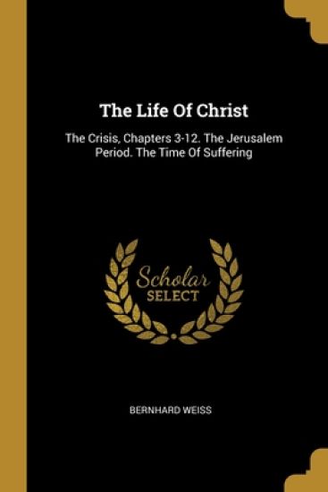 The Life Of Christ